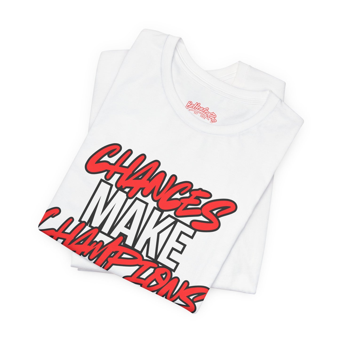Chances Make Champions Tee - White/Red