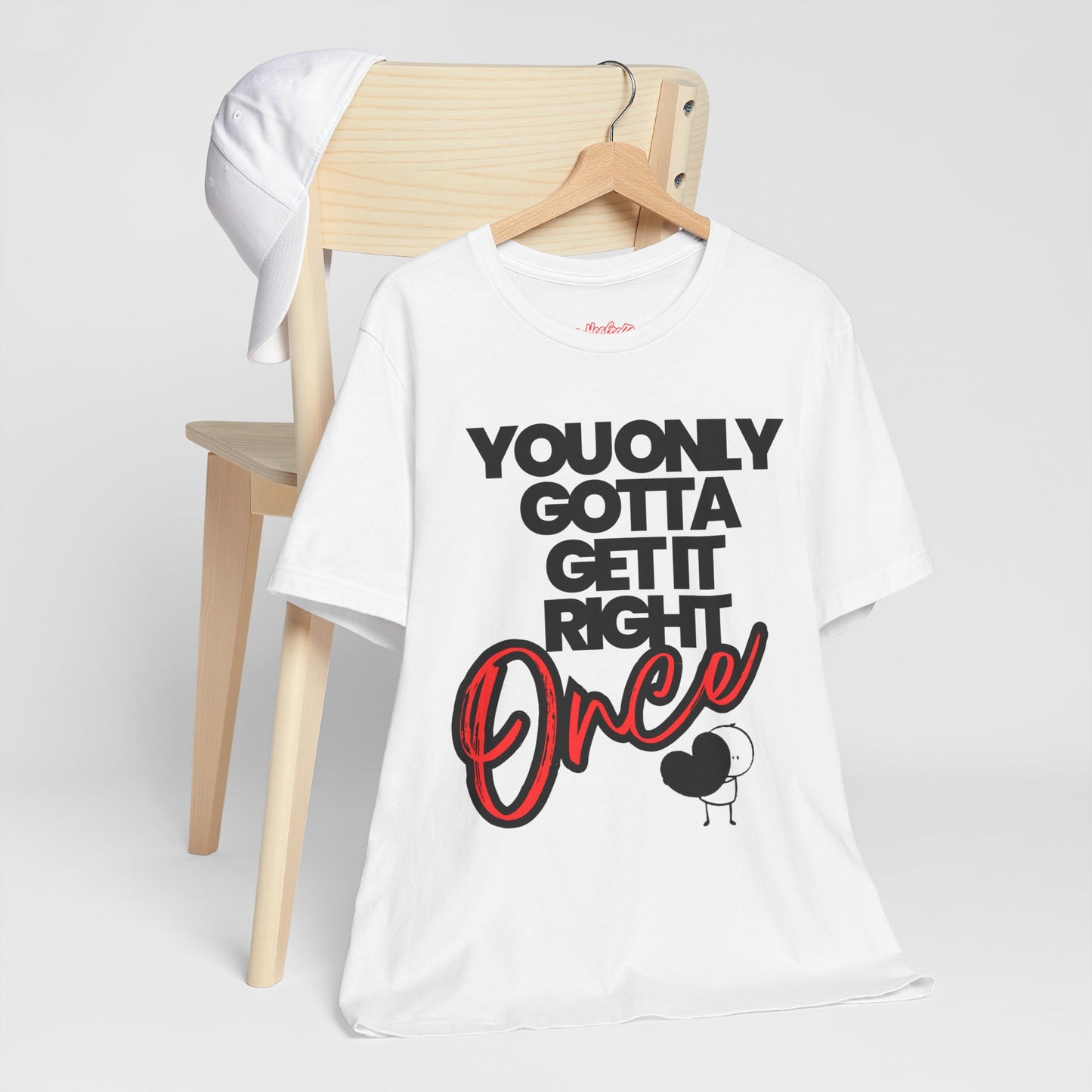 You Only Gotta Get It Right Once Tee - White/Red