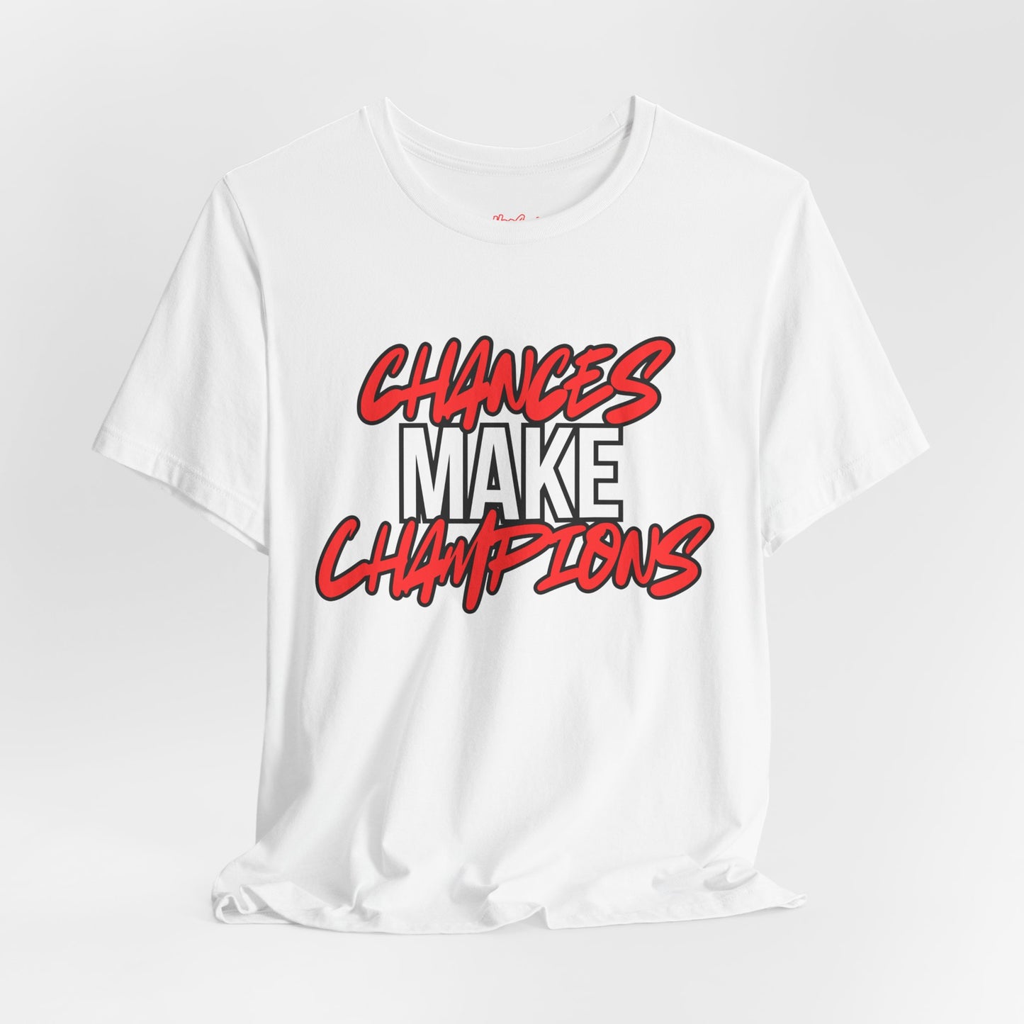 Chances Make Champions Tee - White/Red